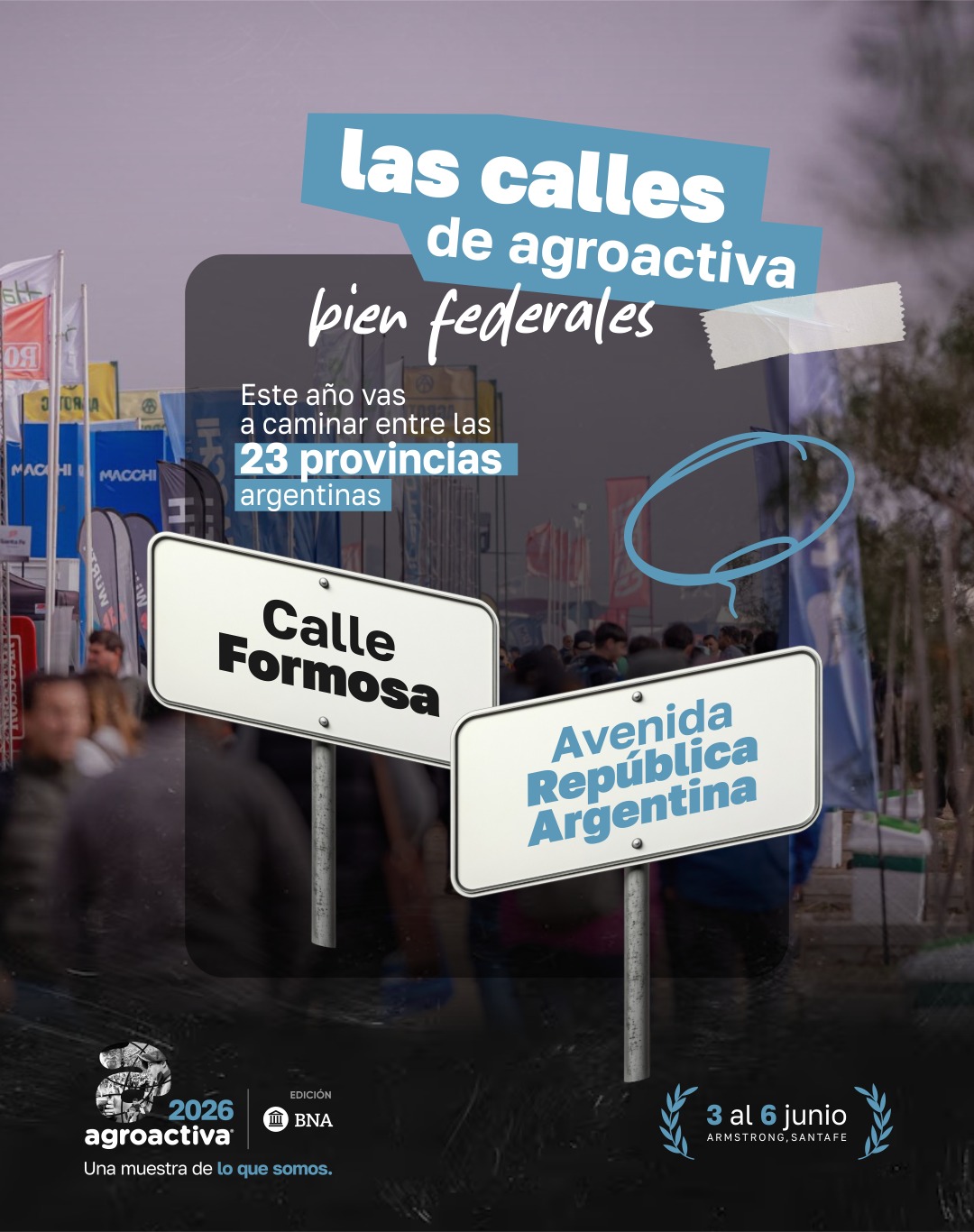  La muestra federal: AgroActiva bautiza sus calles con el nombre de las 23 provincias argentinas